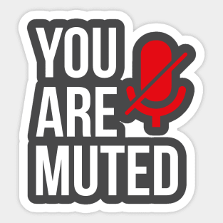 You Are Muted Sticker